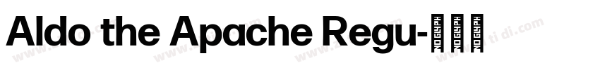 Aldo the Apache Regu字体转换